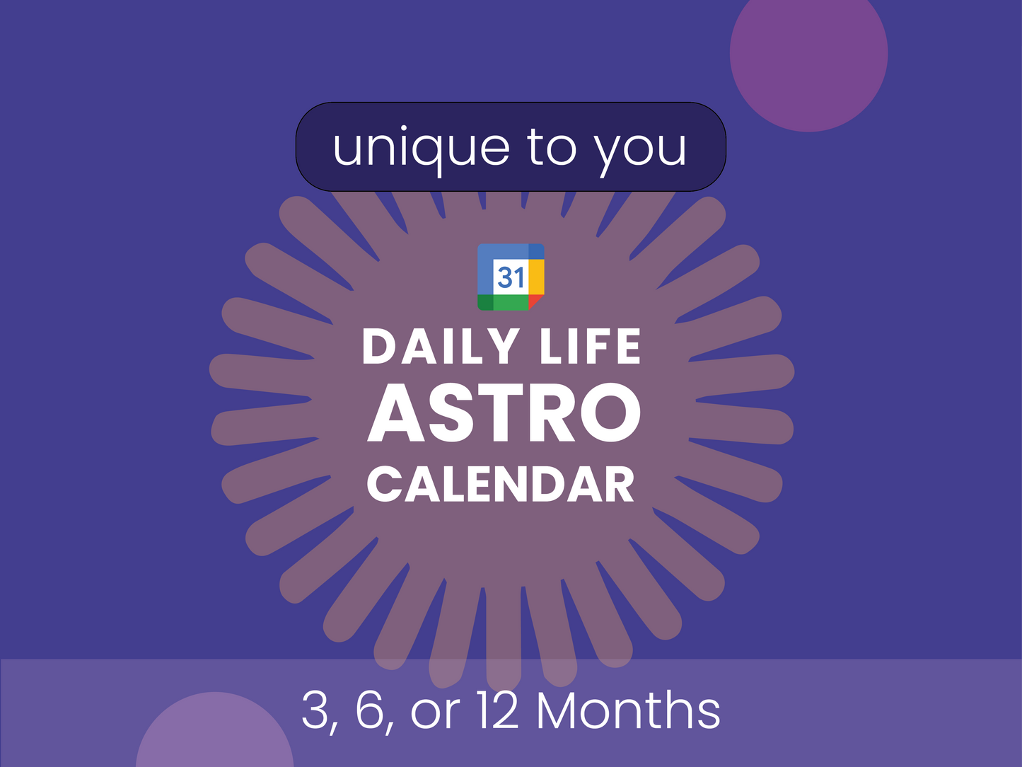 Daily Life Astro Calendar-Unique to You