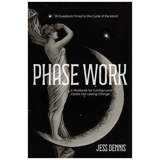 PHASE WORK | A Workbook for Turning Lunar Cycles into Lasting Change